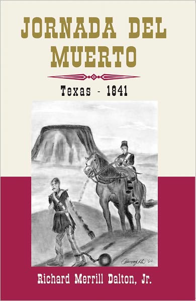Journada Del Muerto-Texas 1841