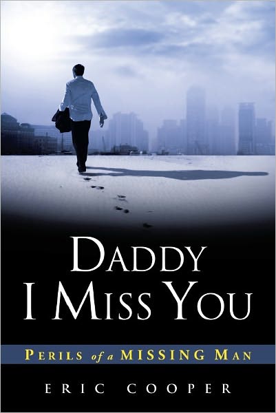 DADDY I MISS YOU