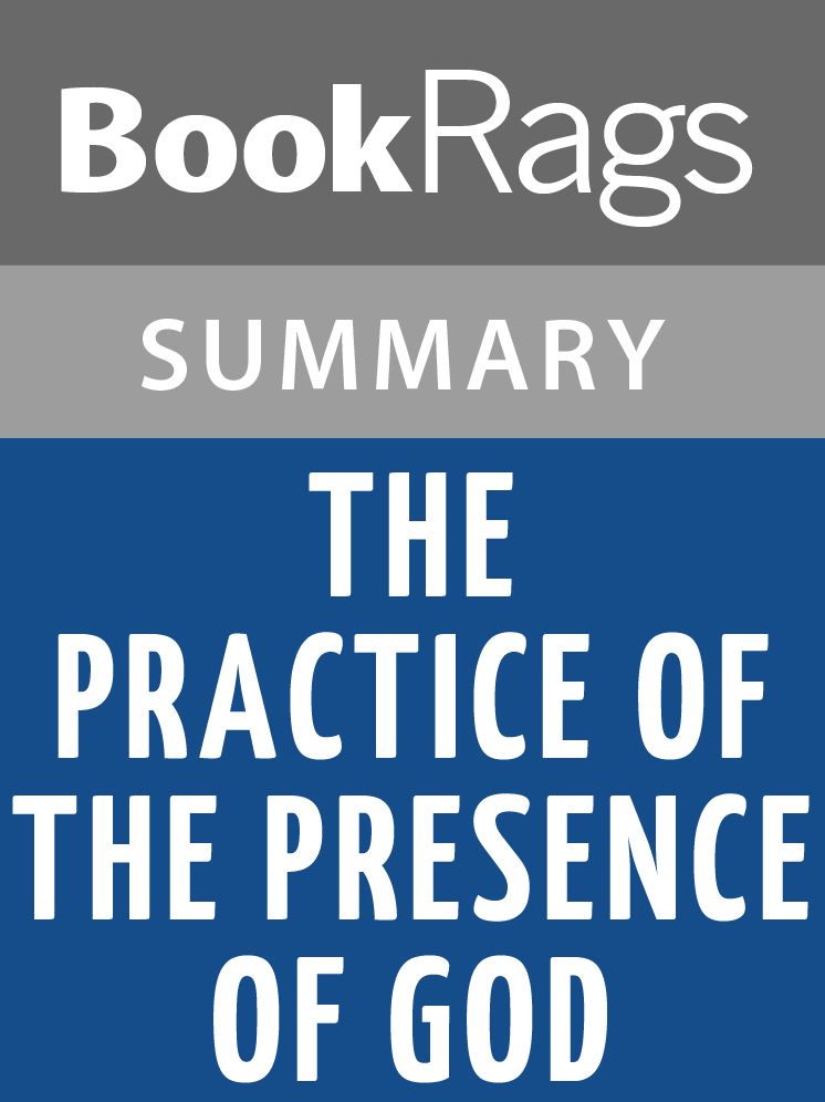 The Practice of the Presence of God by Brother Lawrence l Summary & Study Guide