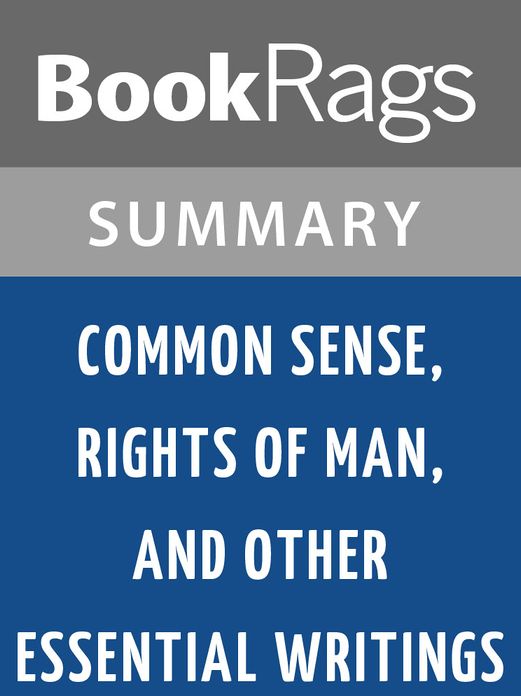 Common Sense, Rights of Man, and Other Essential Writings by Thomas Paine Summary & Study Guide