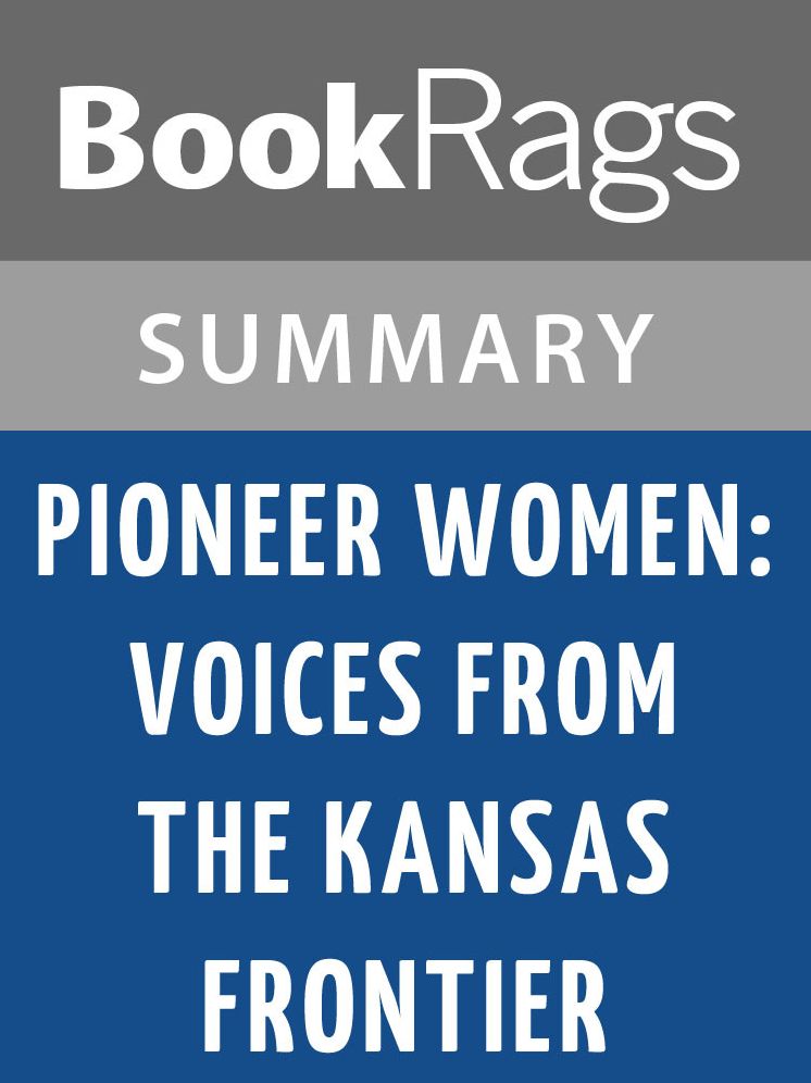 Pioneer Women: Voices from the Kansas Frontier by Joanna Stratton l Summary & Study Guide