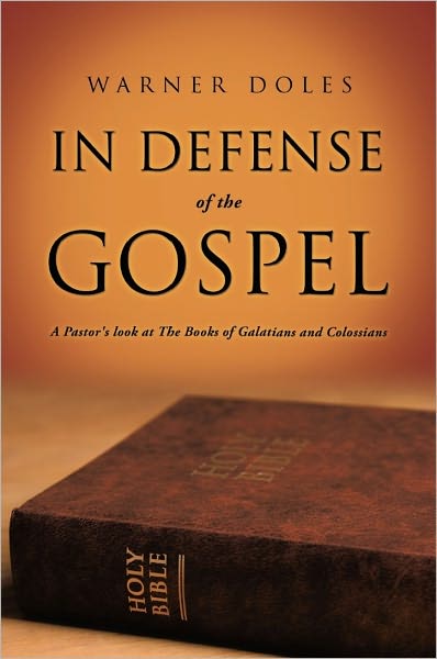In Defense of The Gospel