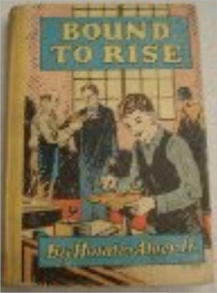 Bound to Rise or Up the Ladder
