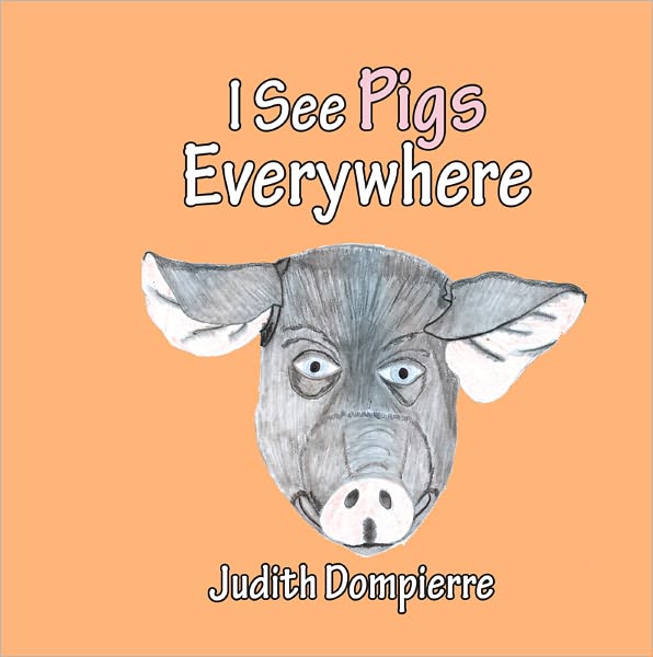 I See Pigs Everywhere
