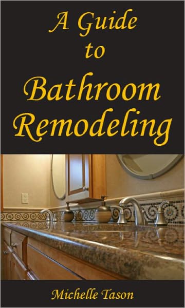 A Guide To Bathroom Remodeling