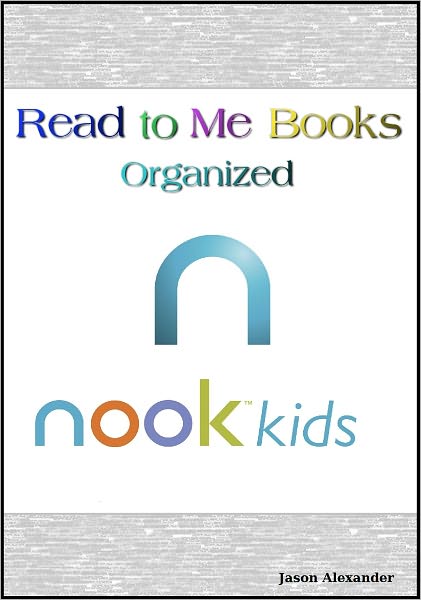 Read to Me Books Organized: Nook Color's Top 80 Read to Me Children's Books