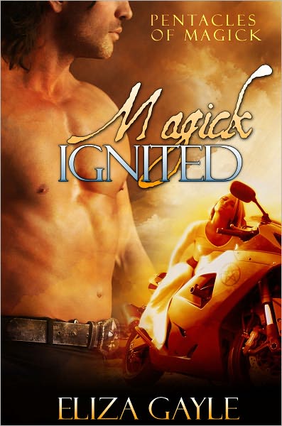Magick Ignited (a paranormal romance / Pentacles of Magick Series #2 )