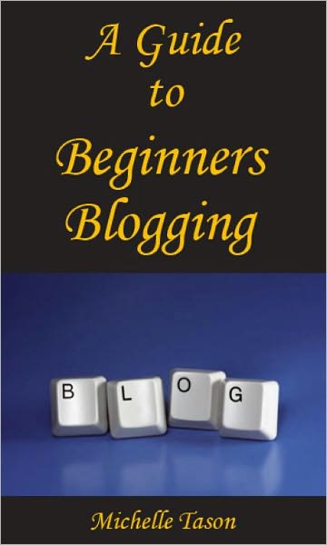 A Guide To Beginners Blogging