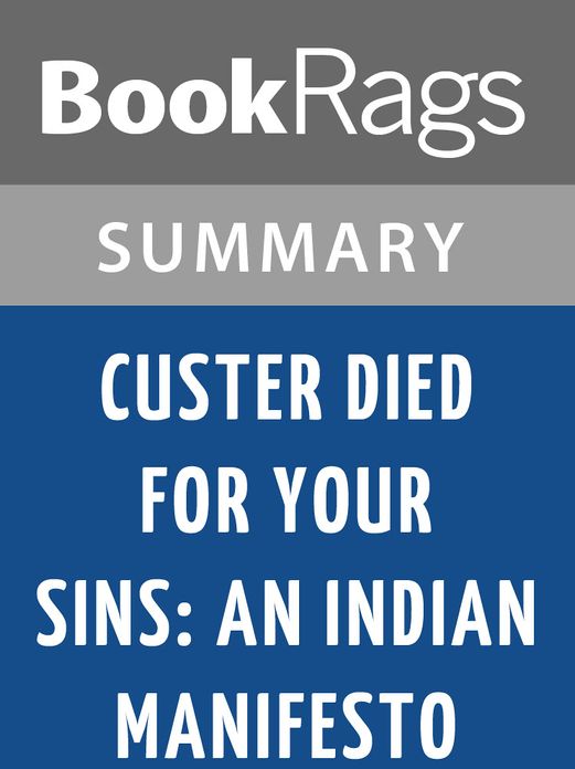 Custer Died for Your Sins: An Indian Manifesto by Vine Deloria l Summary & Study Guide