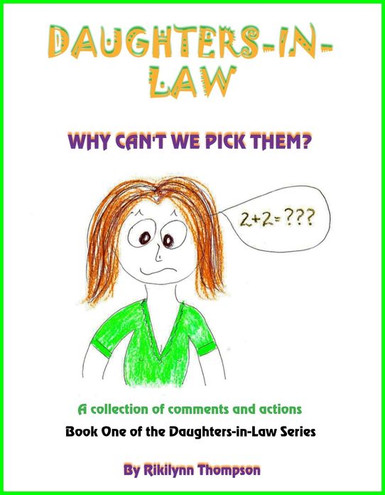 DAUGHTERS-IN-LAW Why Can't We Pick Them?