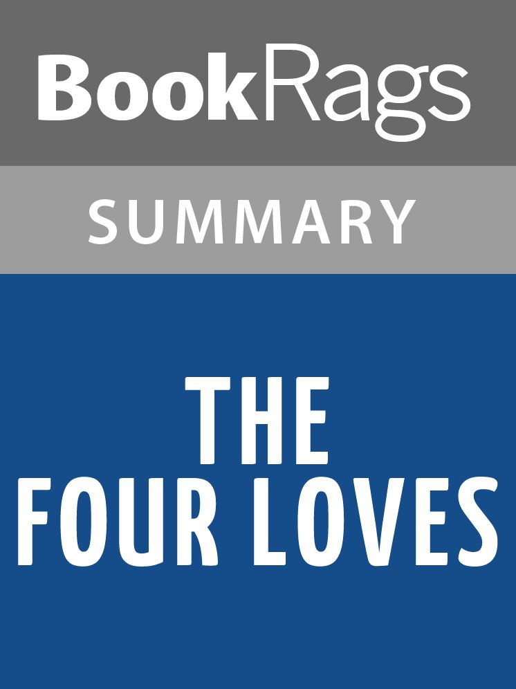 The Four Loves by C. S. Lewis l Summary & Study Guide