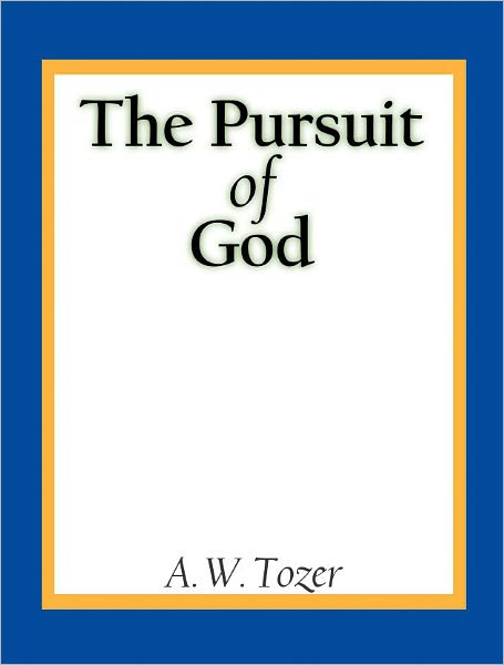 The Pursuit of God