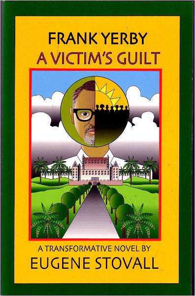 Frank Yerby: A Victim's Guilt