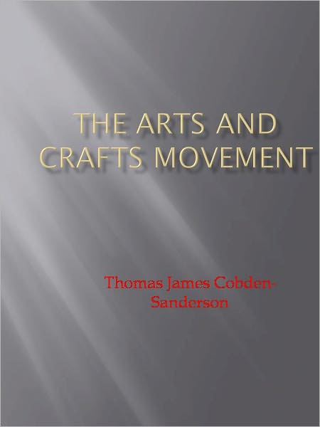 The Arts and Crafts Movement