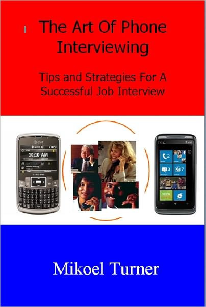 The Art of Phone Interviewing