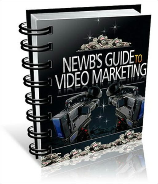 Newb's Guide To Video Marketing