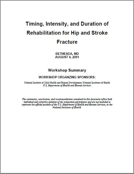 Timing, Intensity, and Duration of Rehabilitation for Hip Fracture and Stroke Workshop Summary