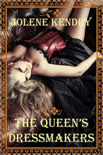 The Queen's Dressmakers [Erotic Erotica Lesbian Orgy Public Displays Fantasy Romance]