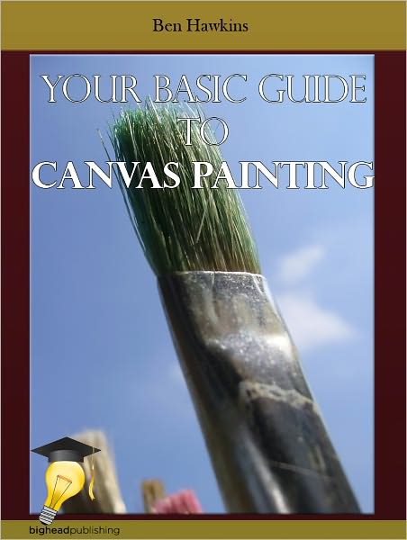 Basic Guide to Canvas Painting