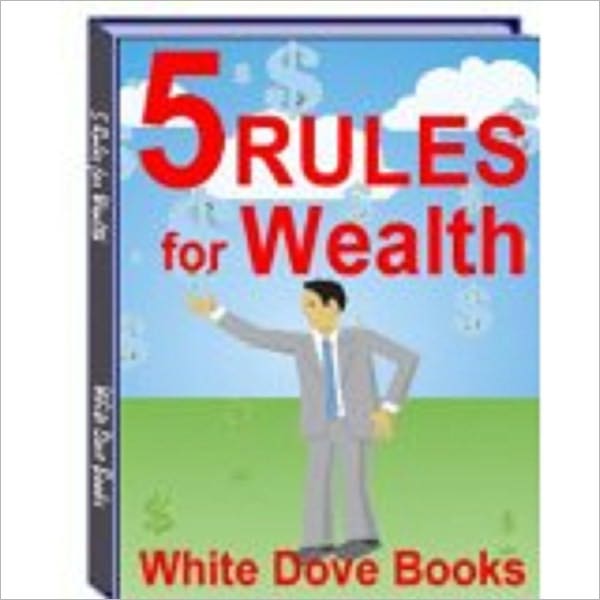 5 Rules for Wealth