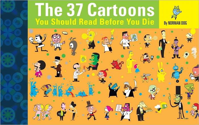 The 37 Cartoons You SHould Read Before You Die