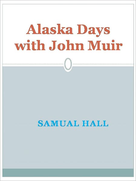 Alaska Days with John Muir - New Century Edition with DirectLink Technology