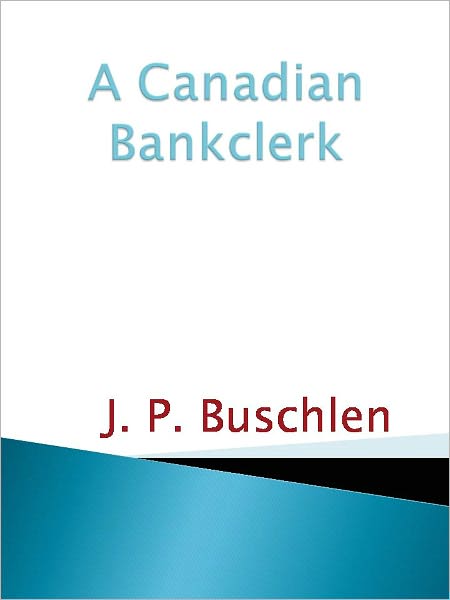 A Canadian Bankclerk - New Century Edition with DirectLink Technology