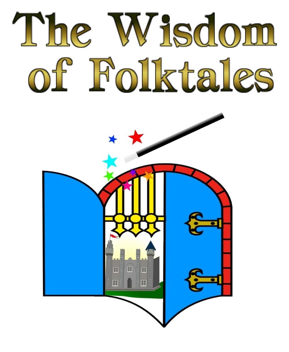 The Wisdom of Folktales: Lessons on How to Live Happily Ever After