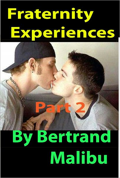 Fraternity Experiences Part 2