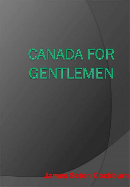 Canada for Gentlemen - New Century Edition with DirectLink Technology