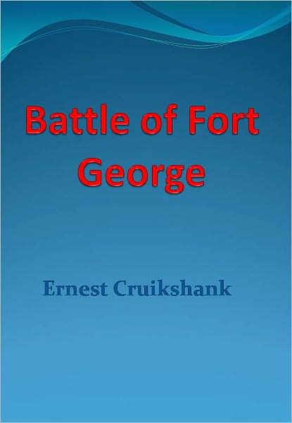 Battle of Fort George - New Century Edition with DirectLink Technology
