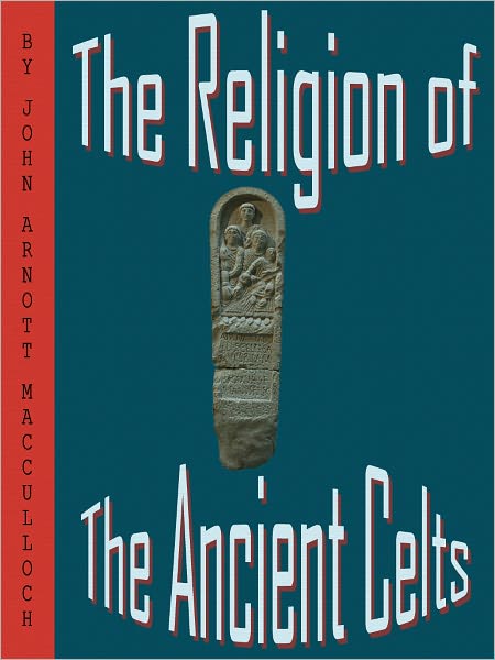 The Religion of the Ancient Celts