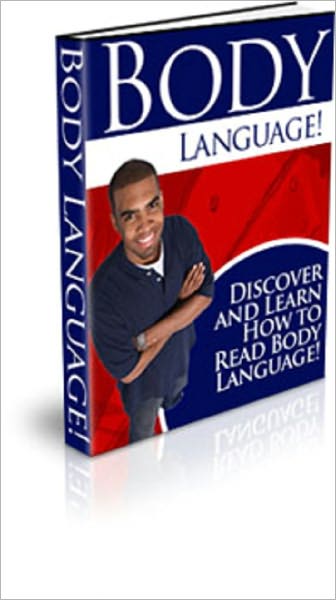 Body Language!: Discover and Learn How to Read Body Language