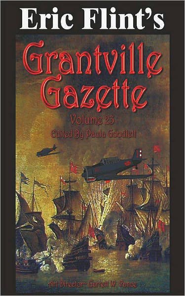 Eric Flint's Grantville Gazette Volume 23