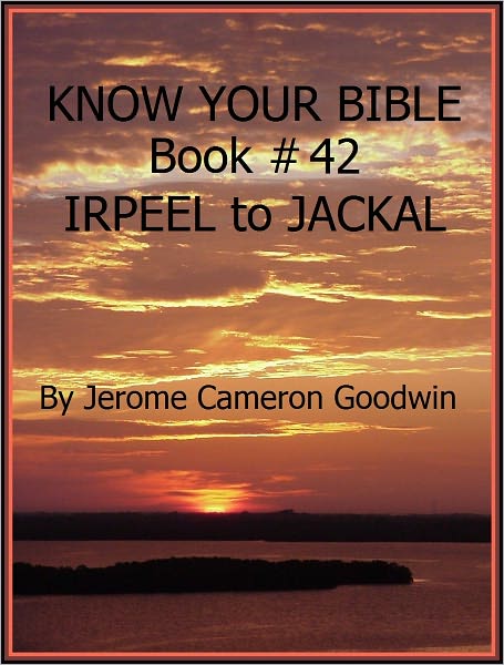 IRPEEL to JACKAL - Book 42 - Know Your Bible