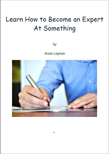 Learn How to Become an Expert At Something