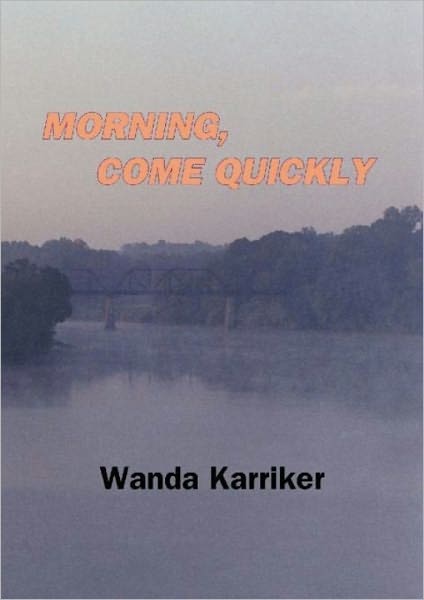 Morning, Come Quickly