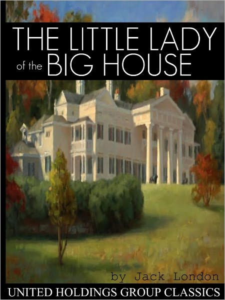 The Little Lady of the Big House