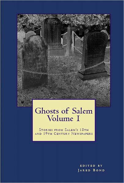Ghosts of Salem, Volume 1