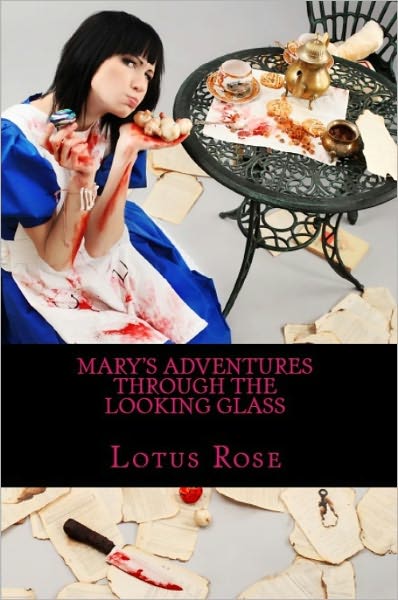 Mary's Adventures Through the Looking Glass: A Short Story