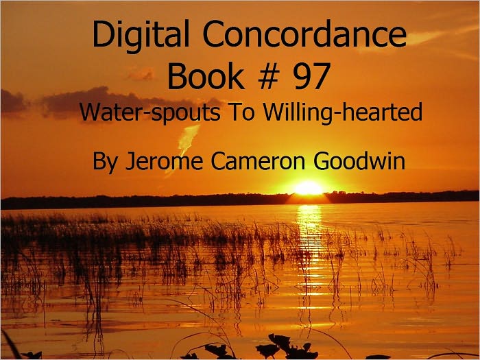Water-spouts To Willing-hearted - Digital Concordance Book 97