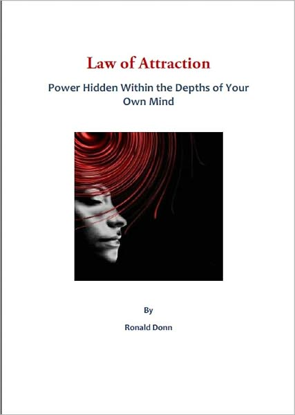 Law of Attraction: Power Hidden Within the Depths of Your Own Mind