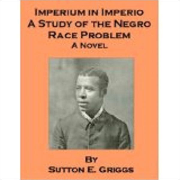 Imperium in Imperio:A Study of the Negro A Novel Race Problem
