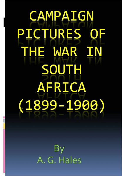 Campaign Pictures of the War in South Africa (1899-1900)