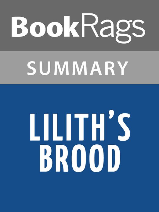 Lilith's Brood by Octavia E. Butler l Summary & Study Guide