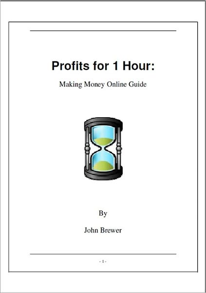Profits for 1 Hour: Making Money Online Guide