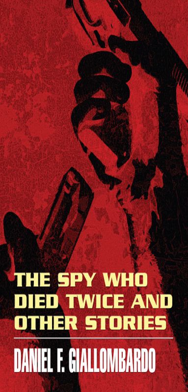 The Spy Who Died Twice and Other Stories