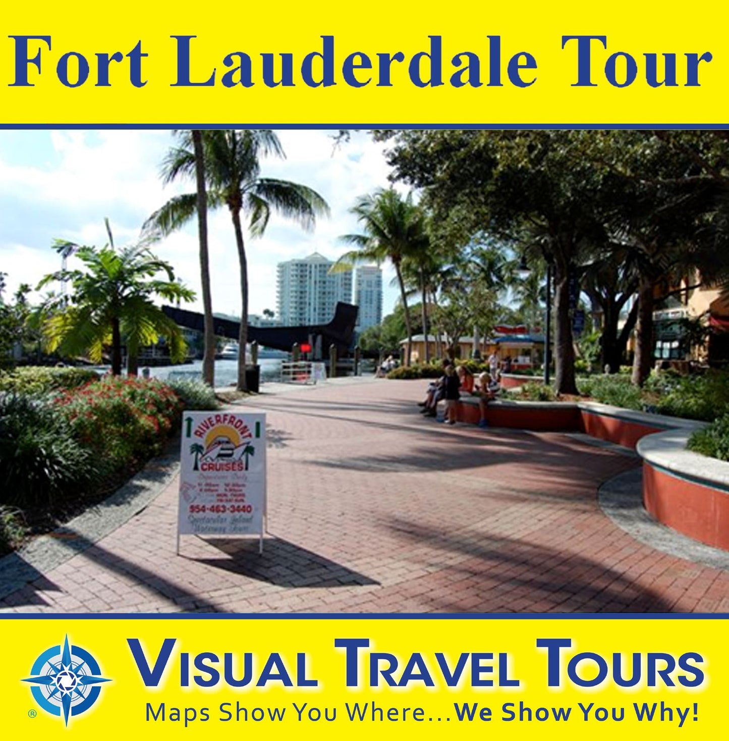 FORT LAUDERDALE TOUR - A Self-guided Pictorial Walking Tour
