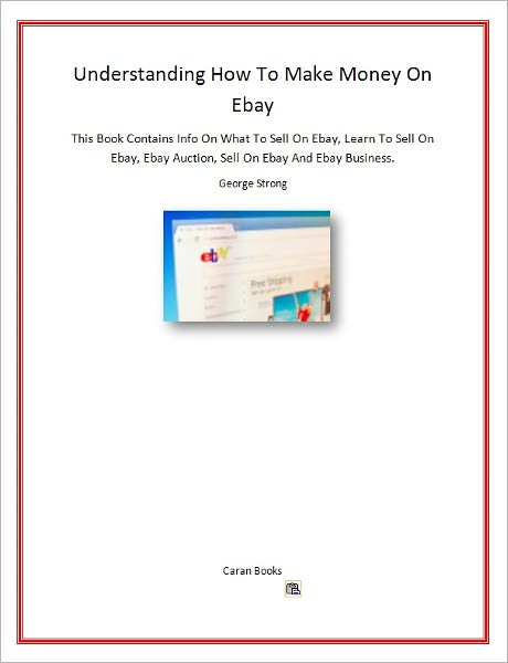 Understanding How To Make Money On Ebay