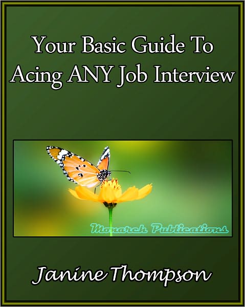 Your Basic Guide To Acing ANY Job Interview
